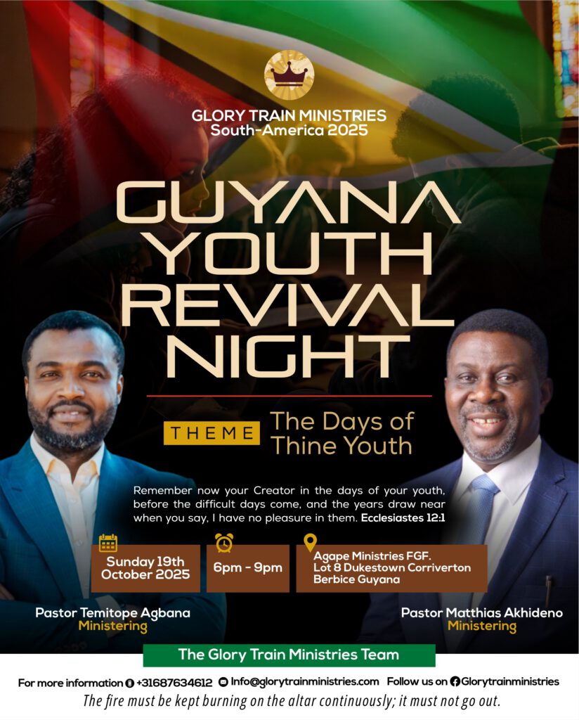 A flyer for Glory Train Ministries South America 2025 Youth Revival meeting held on 19th October 2025 in Agape Ministries FGF Lot 8 Dukestown Corriverton Berbice, Guyana. The theme is 